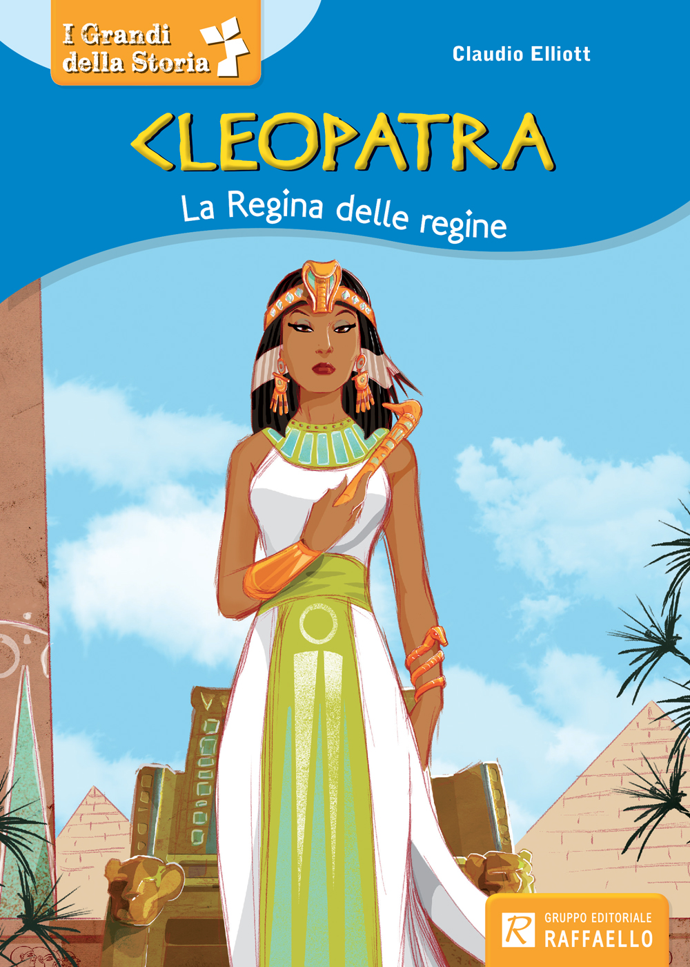 CLEOPATRA  - La Regina delle regine Raffaello Libri