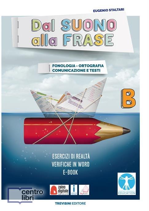 DAL SUONO ALLA FRASE - B Raffaello Libri