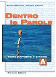 DENTRO LE PAROLE A +B + CD Raffaello Libri