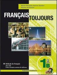 FRANCAIS TOUJOURS - 1B (STAMPA)   Raffaello Libri