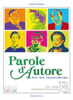 PAROLE D'AUTORE - B + DVD LICEI Raffaello Libri