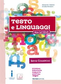 TESTO E LINGUAGGI + ALLEGATO SERVIZI COMMERCIALI Raffaello Libri