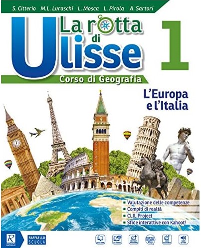 LA ROTTA DI ULISSE VOL. 1 + ATLANTE + COMPETENZE Raffaello Libri