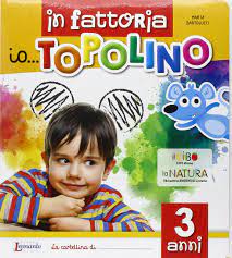 IO TOPOLINO 3 ANNI + ALLEGATO Raffaello Libri