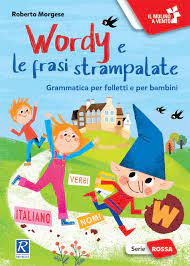 WORDY E LE FRASI STRAMPALATE Raffaello Libri