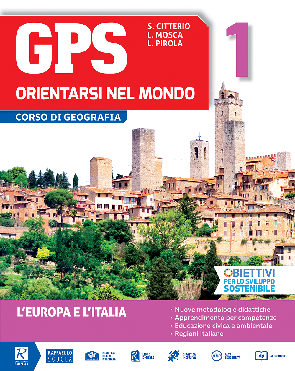 GPS - ORIENTARSI NEL MONDO Volume 1 (con cartografia) + Atlante delle migrazioni Raffaello Libri