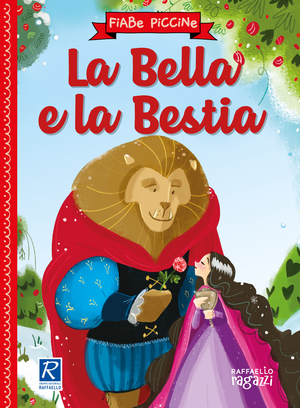 Fiabe Piccine -  La Bella e la Bestia Raffaello