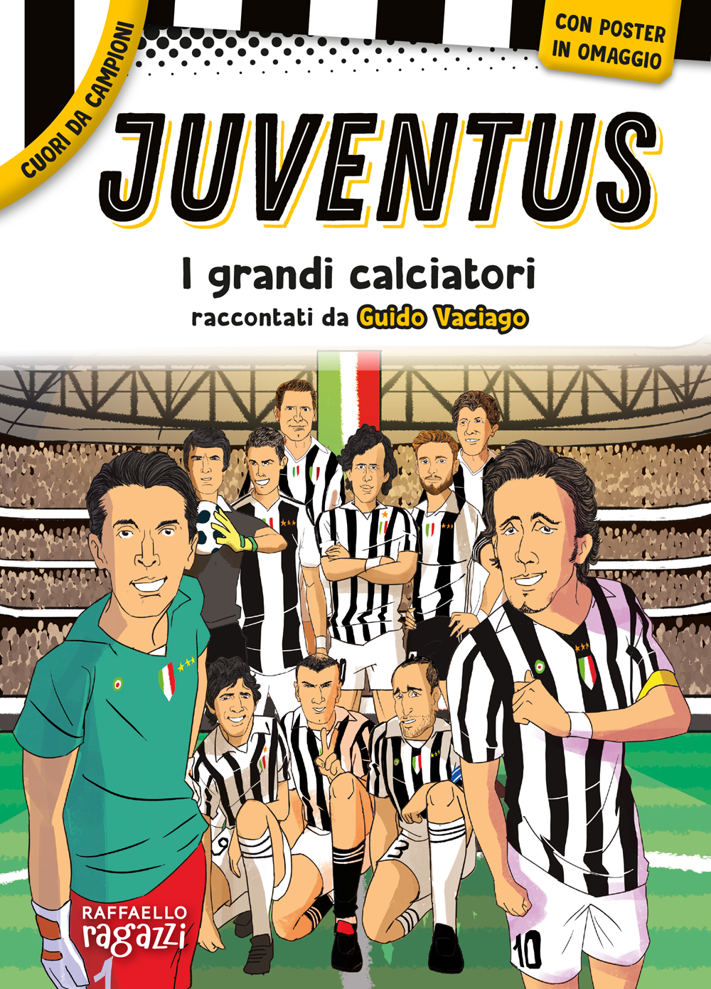 Juventus Nuova Ed. + Poster Raffaello