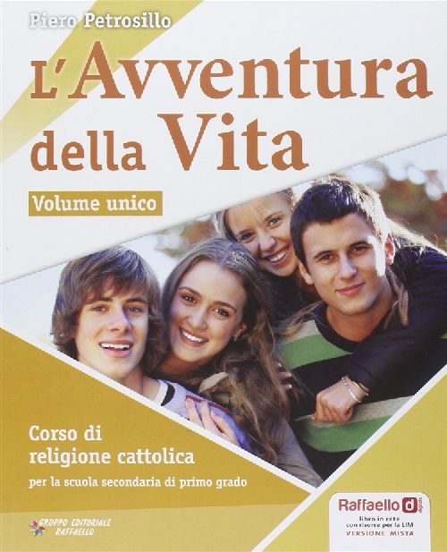 L'AVVENTURA DELLA VITA VERS. COMPATTA+CD Raffaello Libri