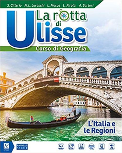La Rotta di Ulisse L'Italia e le regioni Raffaello Libri