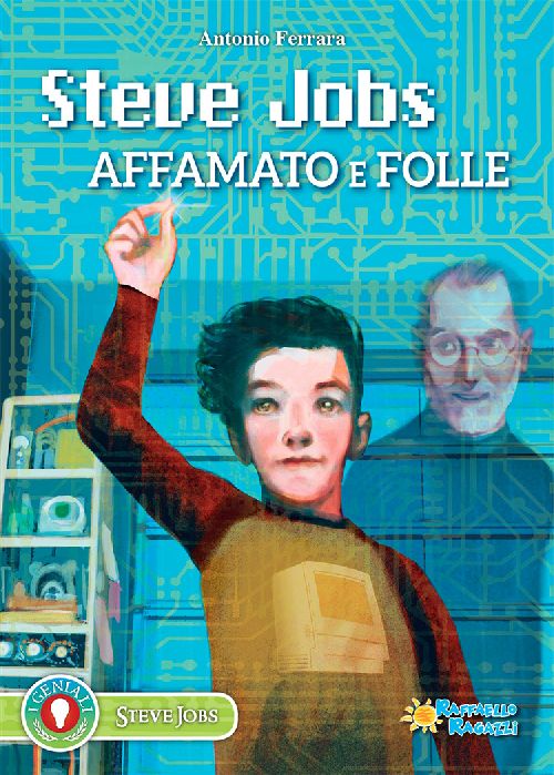 STEVE JOBS Raffaello Libri