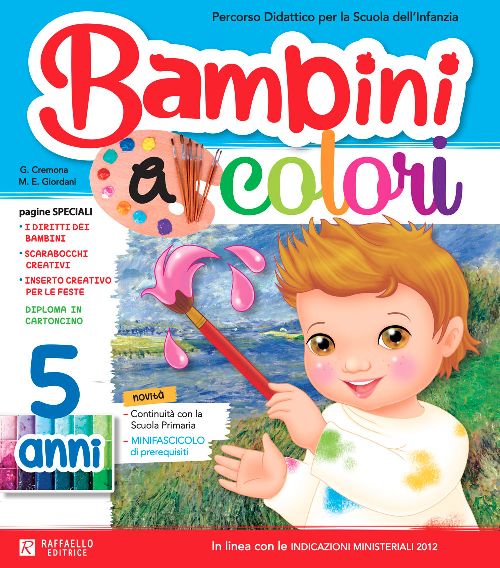 BAMBINI A COLORI 5 ANNI+ALLEGATO Raffaello Libri